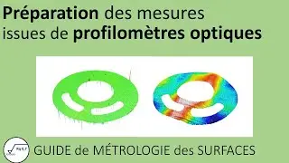Pr&eacute;paration des mesures issues de profilom&egrave;tres optiques