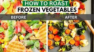 How To Roast Frozen Vegetables