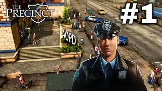 The Precinct | Part 1: First Day as a Rookie Cop