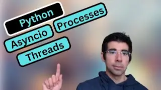 Asyncio, Multi-threading, Multi-processing - Comparing performance