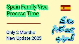 Spain Family Visa Process Time today Spain Embassy New Update 2025 Family Reunion Visa Process 