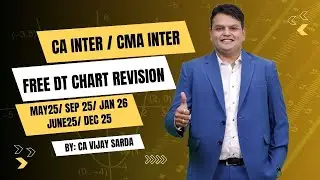 Free DT Revision | Chart revision for CA Inter & CMA Inter | May 25/ june 25 onwards| Ca Vijay Sarda