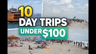 Top 10 Day Trips Under $100 (Within 90 Minutes of NYC)