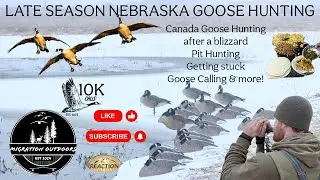 Nebraska Late Season Goose Hunting Part 1