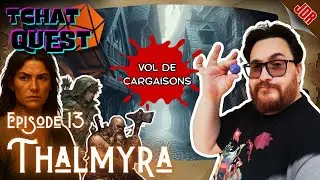 Tchat Quest Thalmyra EP13
