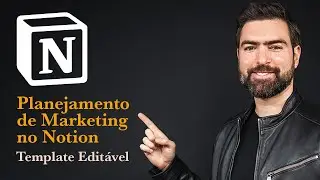 Planejamento de Marketing no Notion + TEMPLATE GR&Aacute;TIS