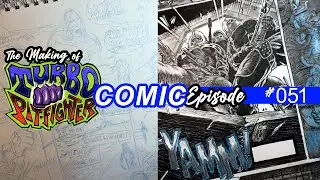 Episode #051 - The Making of Turbo Pit-Fighter Comic &ndash; We need more B-movies in Comics!