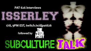 Subculture Talk: Isserley