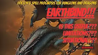 How To Use The Spell Earthbind And What Are The Weaknesses Of This Spell For Dungeons and Dragons