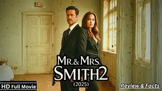 Mr & Mrs Smith 2 Full Movie (2025) Action Comedy Sequel New Hollywood Movie Review & Facts