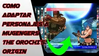 [MUGEN Tutorial] Cómo adaptar personajes a MUGENGERS The Orochi's Origin