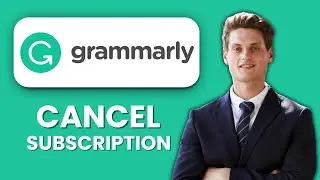 NEW! How to Cancel Grammarly Premium Subscription (2025) ✍️ | Stop Auto Renewal & Save Money
