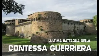 Leggenda della fortezza di Ravaldino. L'ultima battaglia della contessa guerriera.