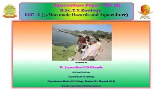 Man made Hazards and Aquaculture- Dr. Jayvardhan V Balkhande