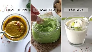 3 SALSAS Y ADEREZOS SALUDABLES  | CHIMICHURRI, GUASACACA VENEZOLANA Y SALSA TARTARA