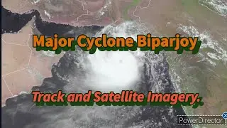Major Cyclone Biparjoy Satellite Imagery.
