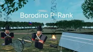Borodino P-Rank | Napoleonic Tower Defense Simulator 
