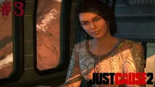 Making Powerful Friends (Just Cause 2 Part 3)