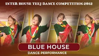 Blue House Dance Performance | Inter House Teej Dance 2082 | Golden Peak School