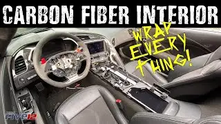 C7 Corvette Carbon Fiber Vinyl Wrapped Interior | Did Not Expect This Result!
