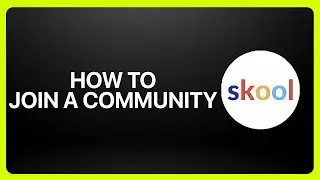 How To Join A Skool Community 2025! Tutorial