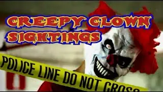 Creepy CLOWN Phenomenon That Swept The Country