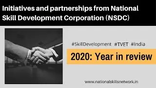 2020 Year in Review: Initiatives and partnerships from National Skill Development Corporation (NSDC)