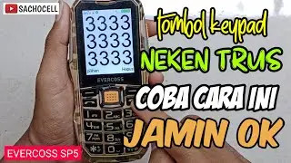 TOMBOL KEYPAD NEKEN TERUS HP TIDAK BISA DIMATIKAN EVERCOSS SP5