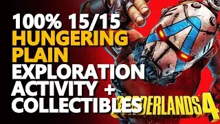 Hungering Plain 100% Exploration Borderlands 4