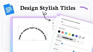 How to curve text in google docs (Shape Design)