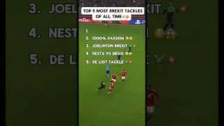 Top 5 Most Brexit Takcles Of All Time ⚔️💥 #fyp #brexit #tackles #shortvideos #shortsviral #football