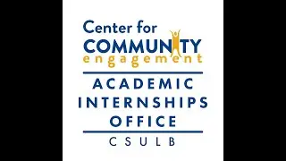 Center for Community Engagement's Academic Internship Office @ CSULB