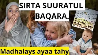 #SUURATULBAQARA_WAA TAN SIRTEEDA#QISO CAJIIB AH.