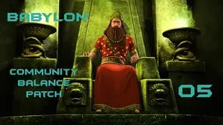 Civilization 5 - Community Balance Patch Livestream - Babylon 05