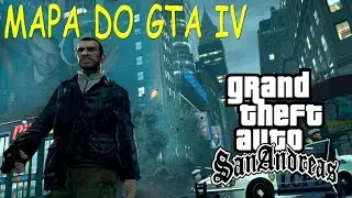 Mapa do GTA IV no GTA SA PC - OS MELHORES MODS DE MAPA DO GTA SA (PARTE 6)