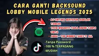 Cara mudah ganti backsound lobby Mobile legend paka lagu sendiri 2026 | lagu tiktok viral 2026🔥