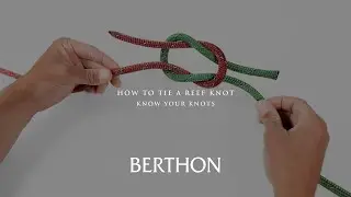 How to tie a Reef Knot | Know Your Knots | Berthon Boat Company & Lymington Marina