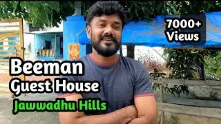 Beeman Guest House, Jamuna Marathur | Stay in Jawwadhu Hills | JahuDiaries | Travel Vlog