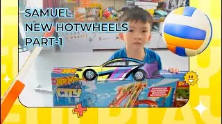 Samuel New HotWheels Part-1