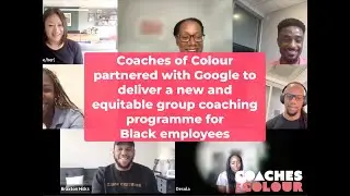 Google & Coaches of Colour | Taking Authentic Action | Group coaching programme