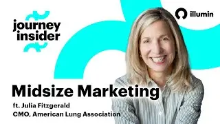 Journey Insider Episode 3 - w/ Julia Fitzgerald, CMO, the American Lung Association
