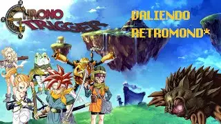 El Origen de los Robots y la Concha Irisada! |Chrono Trigger |Valiendo RETROMOND* EN VIVO🔴