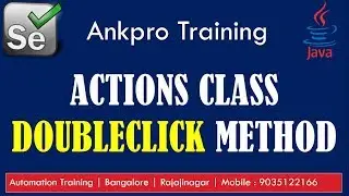Selenium with Java 25 - Actions class doubleClick() and doubleClick(WebElement onElement) explained