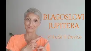 JUPITER OTKRIVA KAKO ZARADITI USPEH I BOGATSTVO! - Jupiter u VI kući ili Devici