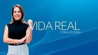 VIDA REAL COM JU PETRONI - 14/01/2026