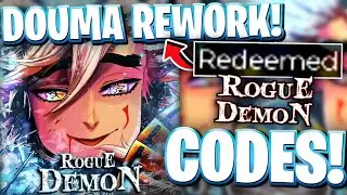 🧊DOUMA REWORK! ALL LATEST DOUMA REWORK UPDATE CODES FOR ROGUE DEMON! ROBLOX ROGUE CODES