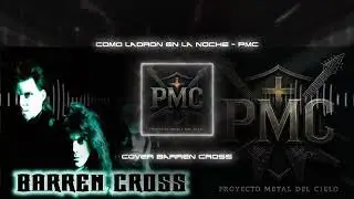 🎸 Como ladron en la noche - PMC 🔥 Cover Barren Cross 🎸