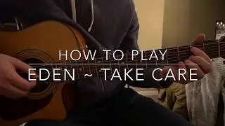 Take Care // Eden // Easy Guitar Lesson
