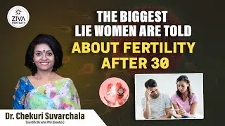 Right Age For Pregnancy | Pregnancy Planning | Age And Fertility Decline | Dr C Suvarchala | ZIVA