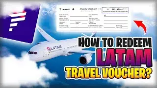 How To Redeem My Latam Travel Voucher?
